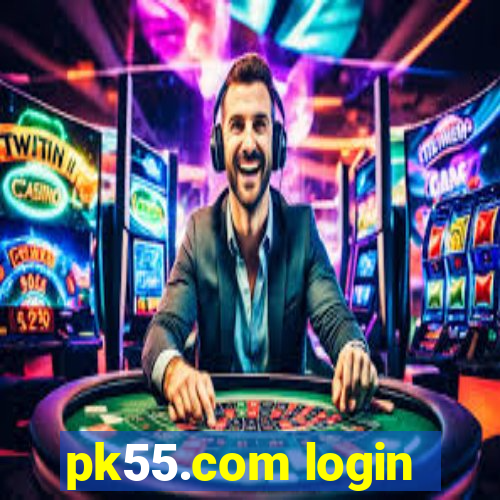 pk55.com login